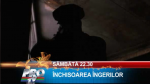 Inchisoarea ingerilor - sambata, 31 martie, 22:30 | Filme