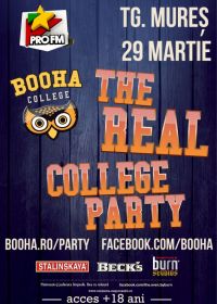 Booha College Party Targu Mures! Ia-ti invitatia si vino pe 29 martie la cea mai tare petrecere din oras! Powered by ProFM!