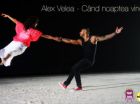 Super video pentru noul single Alex Velea - Cand Noaptea Vine! Vezi aici clipul alb-negru!