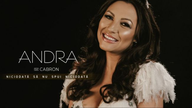 Andra lanseaza un nou videoclip, Niciodata sa nu spui niciodata , la o luna dupa nastere - VIDEO
