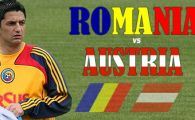 Romania 1 - 1 Austria! VEZI aici cele mai importante faze!
