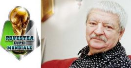 Cupa Mondiala povestita de Ioan Chirila - Vezi ce nationala avea Romania la Mondialul din 1934