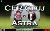 CFR Cluj 1-0 Astra (Dubarbier '54)! Vezi aici desfasurarea partidei