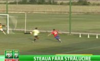 Tatu, Mihai Costea si Rusescu atacul cu care Steaua a facut 0-0 cu Stefanesti! Cum ii incurajeaza Gigi pe jucatori sa bata pe U Cluj: 