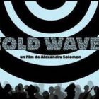 Cold Waves de Alexandru Solomon, la Festivalul International de Film de la Goteborg