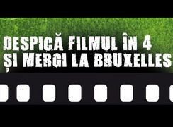 Despica filmul in 4 si mergi la Bruxelles