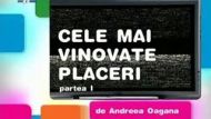 Cele mai vinovate placeri I