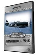 Infruntarea. Dueluri Aeriene: P47 Thunderbolt vs. Fw-190