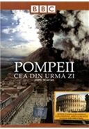 Pompei - Cea din urma zi