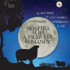 Afla ce filme poti vedea la Noaptea Alba a Filmului Romanesc