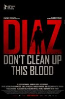Diaz / Diaz: Don t Clean Up This Blood