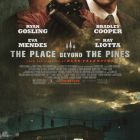The Place Beyond The Pines: destinele tragice ale lui Ryan Gosling si Bradley Cooper
