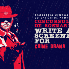 Pasionați de film și scriere creativă, uniți-vă! Sunt ultimele zile de înscrieri la Write a Screenplay for CRIME DRAMA