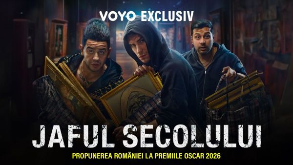 Filmul Jaful secolului, propunerea României pentru Premiile Oscar 2026, din 20 decembrie, exclusiv pe VOYO