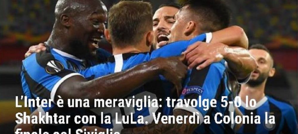 <span style="color:#f00;">Gazzetta dello Sport: "Inter e o MINUNE!" </span>Reactiile jurnalistilor dupa ce Inter a DEMOLAT-o pe Sahtior! <span style="color:#f00;">Ce scrie presa din Italia si Ucraina</span>